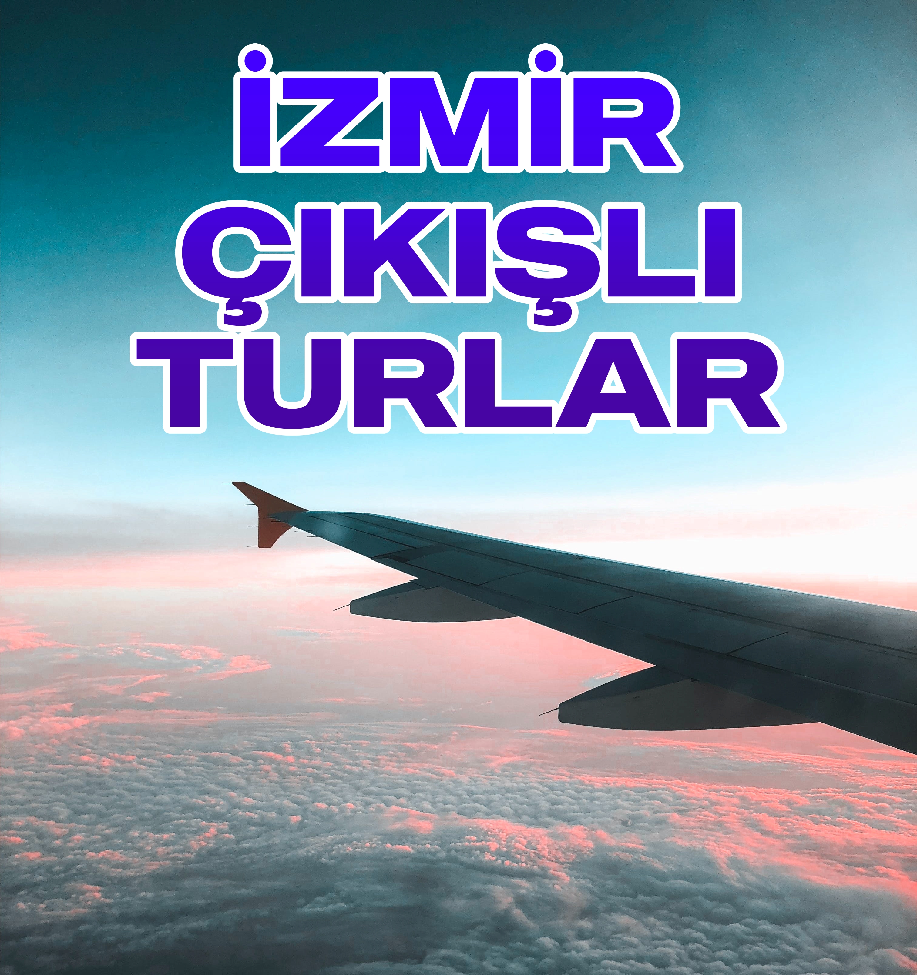 Bigezen Tur İzmir Çıkışlı Tur Avantajları ve Farkları